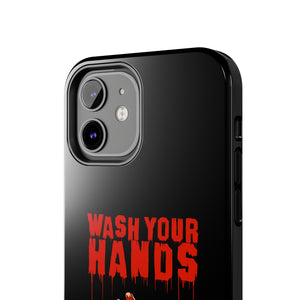 Wash Your Hands Tough Phone Case (iPhone & Samsung)