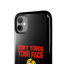 Load image into Gallery viewer, Don&#39;t Touch Your Face v.2 Tough Phone Case (iPhone &amp; Samsung)