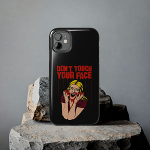 Don't Touch Your Face v.2 Tough Phone Case (iPhone & Samsung)