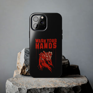 Wash Your Hands Tough Phone Case (iPhone & Samsung)