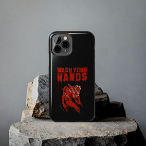 Wash Your Hands Tough Phone Case (iPhone & Samsung)