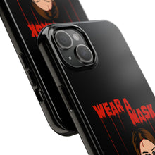 Load image into Gallery viewer, Wear a Mask Tough Phone Case (iPhone &amp; Samsung)