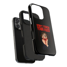 Load image into Gallery viewer, Don't Touch Your Face Tough Phone Case (iPhone &amp; Samsung)