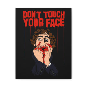 Don't Touch Your Face Canvas Print (Various Sizes)