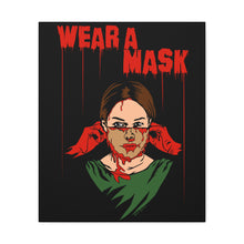 Load image into Gallery viewer, Wear a Mask Canvas Print (Various Sizes)