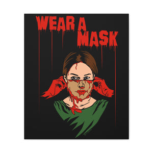 Wear a Mask Canvas Print (Various Sizes)