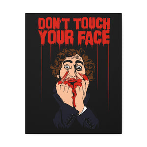 Don't Touch Your Face Canvas Print (Various Sizes)