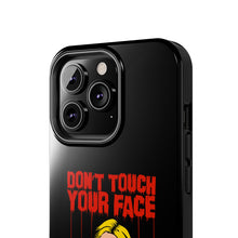 Load image into Gallery viewer, Don&#39;t Touch Your Face v.2 Tough Phone Case (iPhone &amp; Samsung)