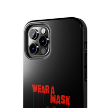 Load image into Gallery viewer, Wear a Mask Tough Phone Case (iPhone &amp; Samsung)