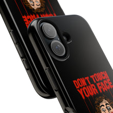 Load image into Gallery viewer, Don't Touch Your Face Tough Phone Case (iPhone &amp; Samsung)