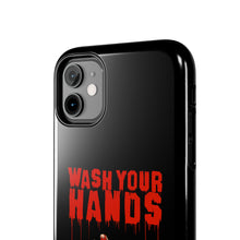 Load image into Gallery viewer, Wash Your Hands Tough Phone Case (iPhone &amp; Samsung)