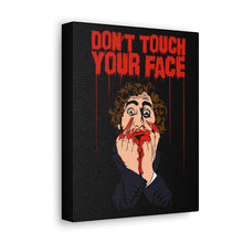 Load image into Gallery viewer, Don&#39;t Touch Your Face Canvas Print (Various Sizes)