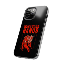 Load image into Gallery viewer, Wash Your Hands Tough Phone Case (iPhone &amp; Samsung)