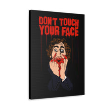 Load image into Gallery viewer, Don&#39;t Touch Your Face Canvas Print (Various Sizes)