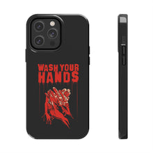 Load image into Gallery viewer, Wash Your Hands Tough Phone Case (iPhone &amp; Samsung)