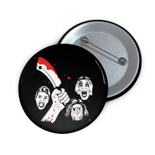 Load image into Gallery viewer, The Horror Pin (Various Sizes)