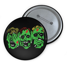 Load image into Gallery viewer, 3 Zombies Pin (Various Sizes)