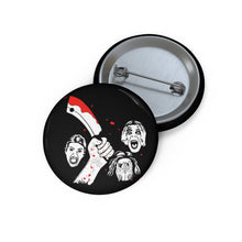 Load image into Gallery viewer, The Horror Pin (Various Sizes)