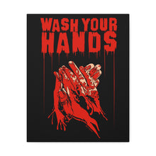 Load image into Gallery viewer, Wash Your Hands Canvas Print (Various Sizes)