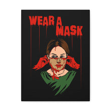 Load image into Gallery viewer, Wear a Mask Canvas Print (Various Sizes)