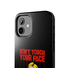 Load image into Gallery viewer, Don&#39;t Touch Your Face v.2 Tough Phone Case (iPhone &amp; Samsung)