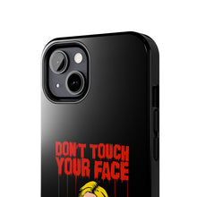 Load image into Gallery viewer, Don&#39;t Touch Your Face v.2 Tough Phone Case (iPhone &amp; Samsung)