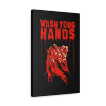 Load image into Gallery viewer, Wash Your Hands Canvas Print (Various Sizes)