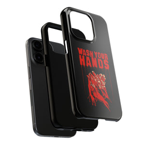 Wash Your Hands Tough Phone Case (iPhone & Samsung)