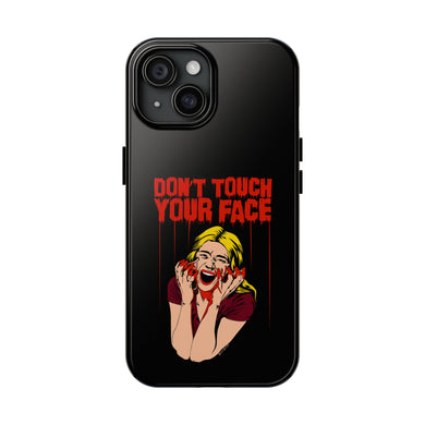 Don't Touch Your Face v.2 Tough Phone Case (iPhone & Samsung)