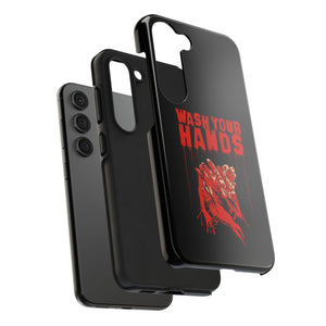 Wash Your Hands Tough Phone Case (iPhone & Samsung)