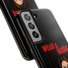 Load image into Gallery viewer, Wear a Mask Tough Phone Case (iPhone &amp; Samsung)