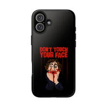 Load image into Gallery viewer, Don't Touch Your Face Tough Phone Case (iPhone &amp; Samsung)