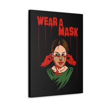 Load image into Gallery viewer, Wear a Mask Canvas Print (Various Sizes)