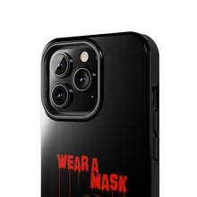 Load image into Gallery viewer, Wear a Mask Tough Phone Case (iPhone &amp; Samsung)