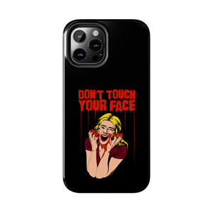 Don't Touch Your Face v.2 Tough Phone Case (iPhone & Samsung)