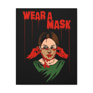 Wear a Mask Canvas Print (Various Sizes)