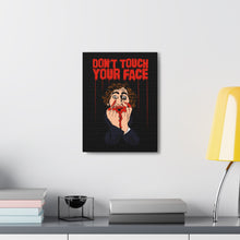 Load image into Gallery viewer, Don&#39;t Touch Your Face Canvas Print (Various Sizes)