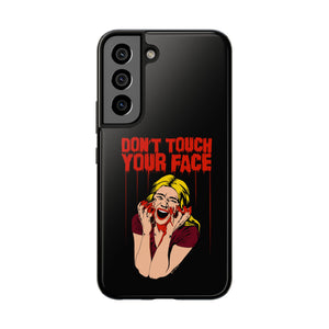 Don't Touch Your Face v.2 Tough Phone Case (iPhone & Samsung)