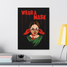 Load image into Gallery viewer, Wear a Mask Canvas Print (Various Sizes)