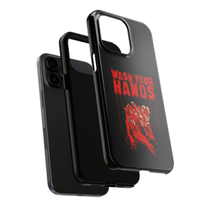 Wash Your Hands Tough Phone Case (iPhone & Samsung)