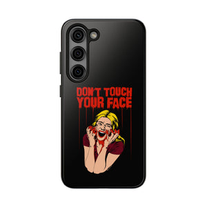 Don't Touch Your Face v.2 Tough Phone Case (iPhone & Samsung)