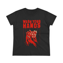 Load image into Gallery viewer, Wash Your Hands Women's Cotton Tee