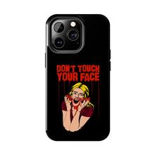 Load image into Gallery viewer, Don&#39;t Touch Your Face v.2 Tough Phone Case (iPhone &amp; Samsung)