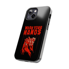 Load image into Gallery viewer, Wash Your Hands Tough Phone Case (iPhone &amp; Samsung)