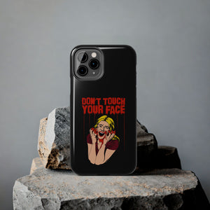 Don't Touch Your Face v.2 Tough Phone Case (iPhone & Samsung)