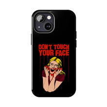 Load image into Gallery viewer, Don&#39;t Touch Your Face v.2 Tough Phone Case (iPhone &amp; Samsung)