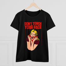 Load image into Gallery viewer, Don&#39;t Touch Your Face v.2 Women&#39;s Cotton Tee