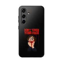 Load image into Gallery viewer, Don't Touch Your Face Tough Phone Case (iPhone &amp; Samsung)