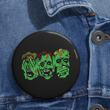 Load image into Gallery viewer, 3 Zombies Pin (Various Sizes)