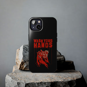 Wash Your Hands Tough Phone Case (iPhone & Samsung)